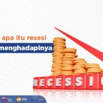 Mengenal Resesi Ekonomi Dan Cara Menghadapinya Panduan Lengkap Untuk Individu Dan Bisnis