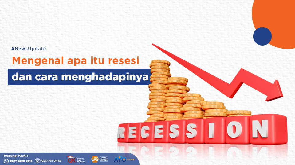 Mengenal Resesi Ekonomi Dan Cara Menghadapinya Panduan Lengkap Untuk Individu Dan Bisnis